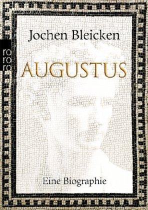 Augustus: Eine Biographie