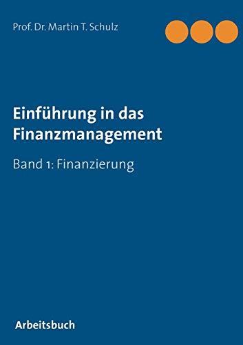 Einführung in das Finanzmanagement: Finanzierung