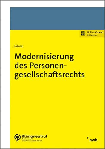 Modernisierung des Personengesellschaftsrechts: Unter besonderer Berücksichtigung des Rechts der GbR