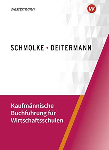 Kaufmännische Buchführung für Wirtschaftsschulen: Einführung in die Finanzbuchhaltung / Einführung in die Finanzbuchhaltung: Schülerband