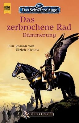 Das Schwarze Auge, Das zerbrochene Rad, Dämmerung