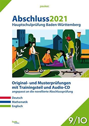 Abschluss 2021 - Hauptschulprüfung Baden-Württemberg: Musterprüfungen im Stil der novellierten Abschlussprüfung mit Trainingsteil für die Fächer ... Audio-CD für Englisch, Klasse 9/10 (pauker.)