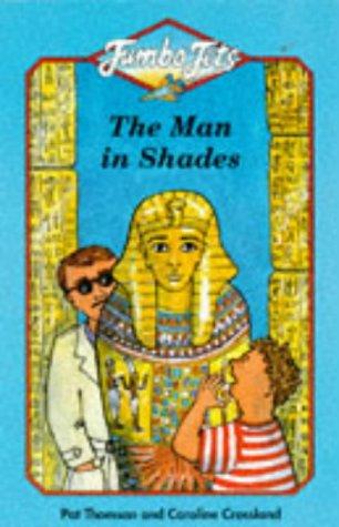 The Man in Shades (Jumbo Jets S.)