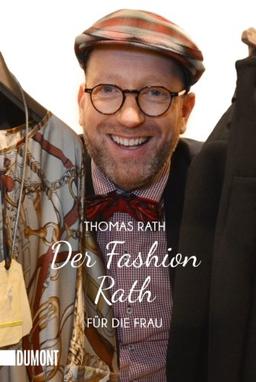 Der Fashion Rath: Für die Frau