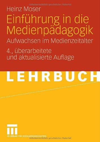 Einführung in die Medienpädagogik: Aufwachsen im Medienzeitalter