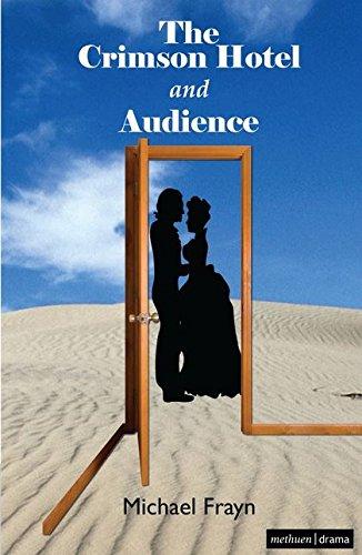 The Crimson Hotel and Audience (Methuen Drama Modern Plays)