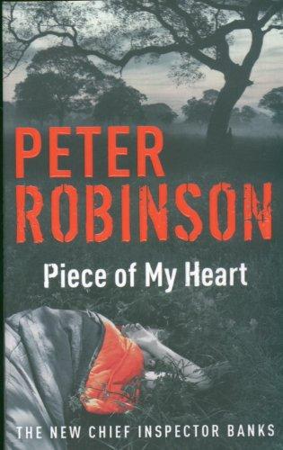 A Piece of My Heart. A Chief Inspector Banks Novel