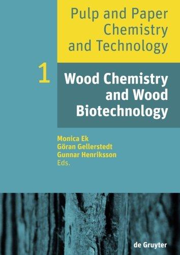 Pulp and Paper Chemistry and Technology: Wood Chemistry and Wood Biotechnology