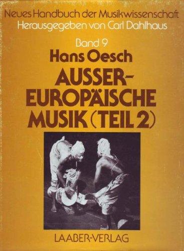 Neues Handbuch der Musikwissenschaft, 13 Bde., Bd.9, Außereuropäische Musik