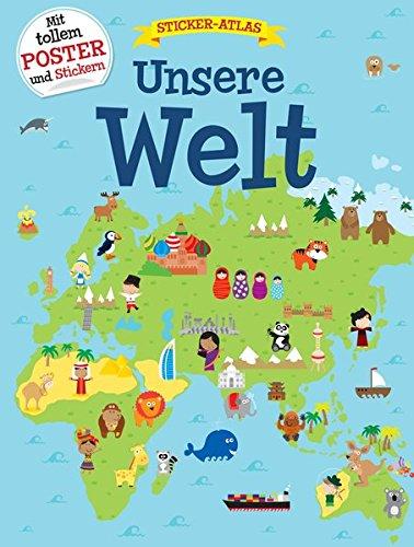 Unsere Welt: Sticker-Atlas