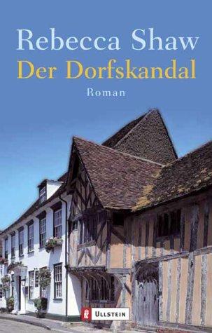 Der Dorfskandal: Roman