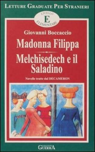 Letture Graduate Per Stranieri - Level 1: Madonna Filippa/Melchisedech e Il Saladino