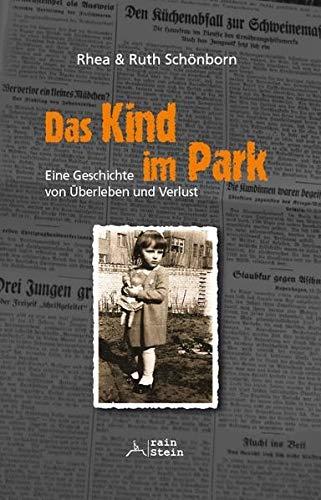 Das Kind im Park: Eine Geschichte von Überleben und Verlust