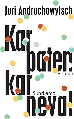 Karpatenkarneval: Roman (suhrkamp taschenbuch)