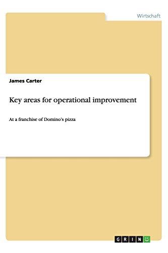 Key areas for operational improvement: At a franchise of Domino¿s pizza