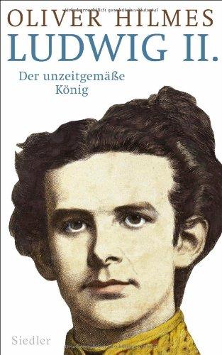 Ludwig II.: Der unzeitgemäße König