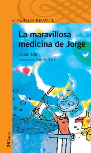 La maravillosa medicina de Jorge (Proxima Parada 10 Años)