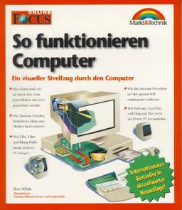 So funktionieren Computer: Ein visueller Streifzug durch den Computer (Focus)