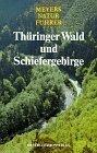 Meyers Naturführer, Thüringer Wald und Schiefergebirge