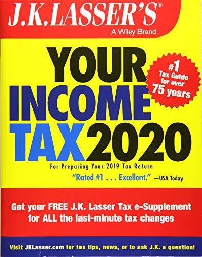 J.K. Lasser's Your Income Tax 2020: For Preparing Your 2019 Tax Return