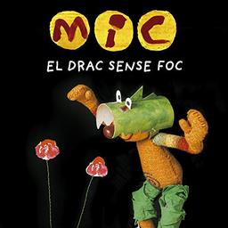 MIC. El drac sense foc (Basics, Band 22)