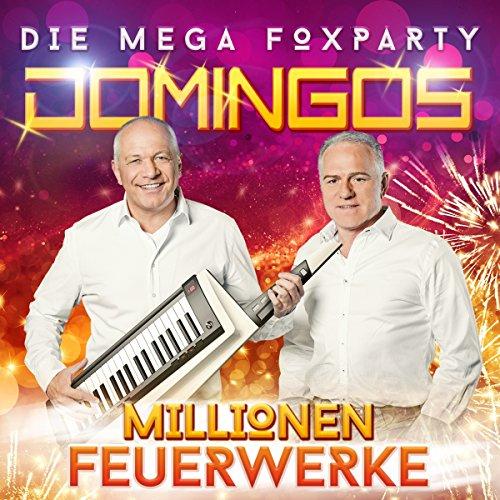 Millionen Feuerwerke - Die Mega Foxparty (Das neue Album 2017)