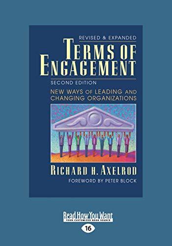 Terms of Engagement: New Ways of Leading and Changing Organizations