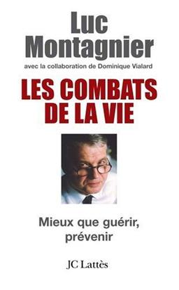 Les combats de la vie : mieux que guérir, prévenir