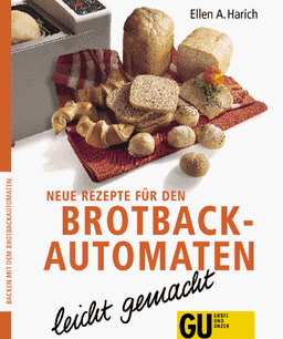 Neue Rezepte für den Brotbackautomaten leicht gemacht.