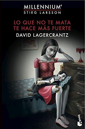 Lo que no te mata te hace más fuerte: Millennium 4 (Bestseller Internacional)