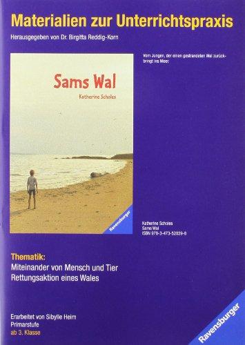 Materialien zur Unterrichtspraxis - Katherine Scholes: Sams Wal