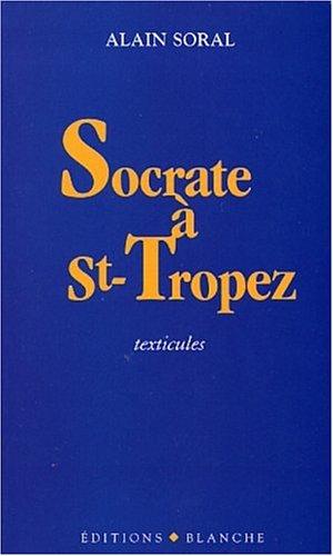 Socrate à Saint-Tropez : texticules