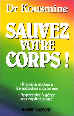 Sauvez votre corps !