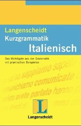 Langenscheidts Kurzgrammatik Italienisch