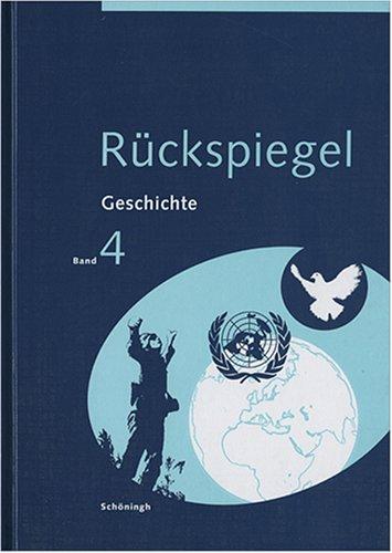 Rückspiegel 4. Vom Ersten Weltkrieg bis zur Gegenwart