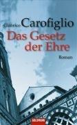 Das Gesetz der Ehre: Roman