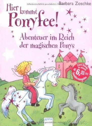 Hier kommt Ponyfee! Abenteuer im Reich der magischen Ponys