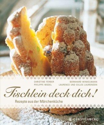 Tischlein deck dich!, Sonderausgabe: Rezepte aus der Märchenküche