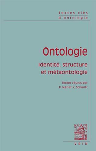 Ontologie : identité, structure et métaontologie