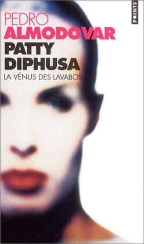 Patty Diphusa, la Vénus des lavabos