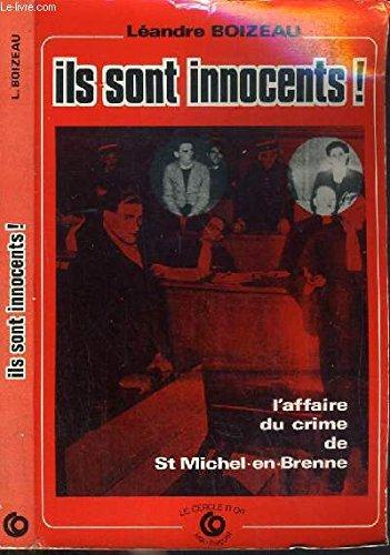 Ils sont innocents ! : l'affaire du crime de Saint-Michel-en-Brenne