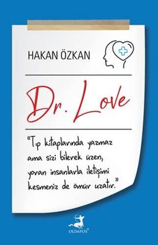 Dr. Love: Tip kitaplarinda yazmaz ama size bilerek üzen, yoran insanlarla iletisimi kesmeniz de ömür uzatir.