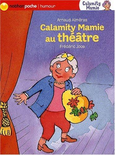 Calamity Mamie. Calamity Mamie au théâtre