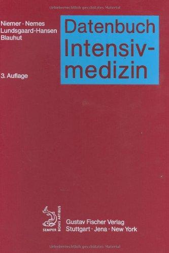 Datenbuch Anästhesiologie und Intensivmedizin, in 2 Bdn., Bd.2, Datenbuch Intensivmedizin