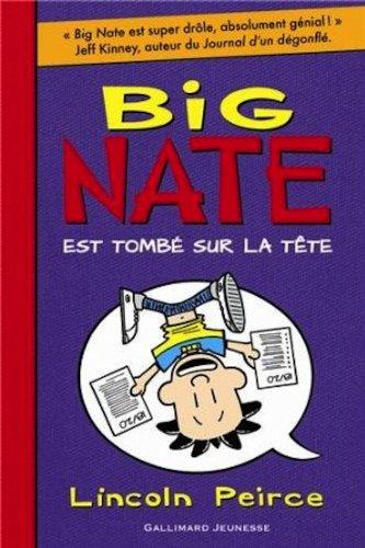 Big Nate. Vol. 5. Big Nate est tombé sur la tête