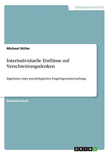 Interindividuelle Einflüsse auf Verschwörungsdenken: Ergebnisse einer psychologischen Fragebogenuntersuchung