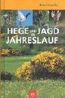 Hege und Jagd im Jahreslauf