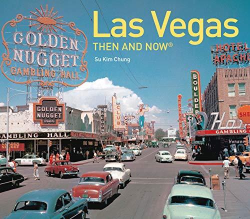 Las Vegas Then and Now(r)