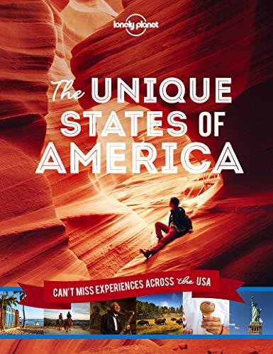 The unique states of America : can't miss experiences across the USA