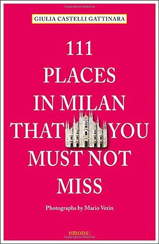 111 Places in Milan That You Shouldn't Miss